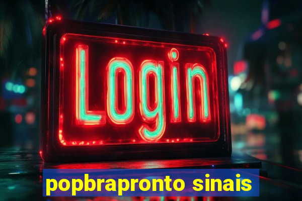 popbrapronto sinais